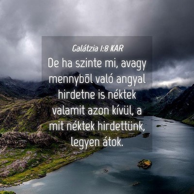 Picture 04 - Galátzia 1:8 KAR - De ha szinte mi, avagy mennybõl való angyal - Bible Verse Picture