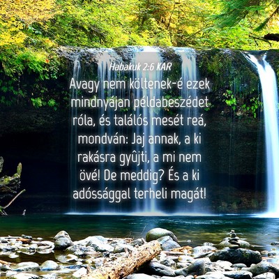 Picture 04 - Habakuk 2:6 KAR - Avagy nem költenek-é ezek mindnyájan - Bible Verse Picture
