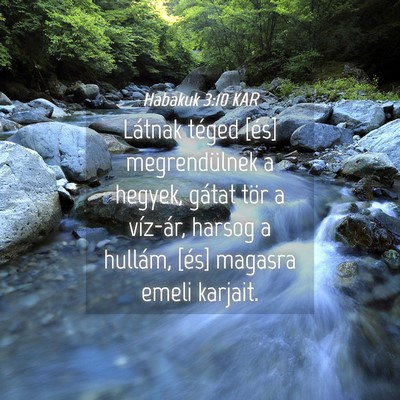 Picture 04 - Habakuk 3:10 KAR - Látnak téged [és] megrendülnek a hegyek, - Bible Verse Picture