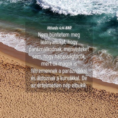Picture 04 - Hóseás 4:14 KAR - Nem büntetem meg leányaitokat, hogy - Bible Verse Picture