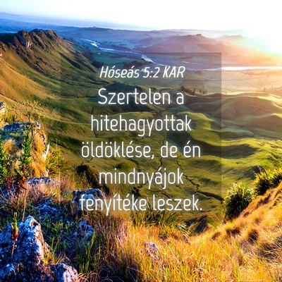 Picture 04 - Hóseás 5:2 KAR - Szertelen a hitehagyottak öldöklése, de én - Bible Verse Picture