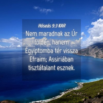 Picture 04 - Hóseás 9:3 KAR - Nem maradnak az Úr földén, hanem Égyiptomba - Bible Verse Picture