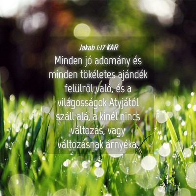 Picture 04 - Jakab 1:17 KAR - Minden jó adomány és minden tökéletes - Bible Verse Picture
