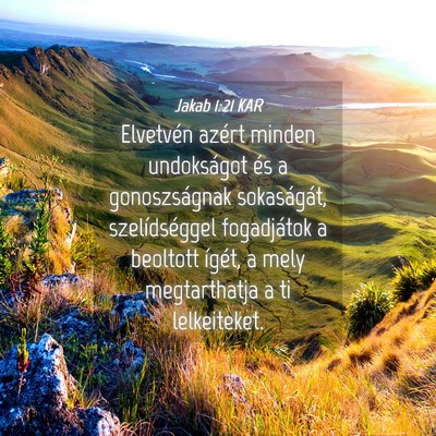 Picture 04 - Jakab 1:21 KAR - Elvetvén azért minden undokságot és a - Bible Verse Picture