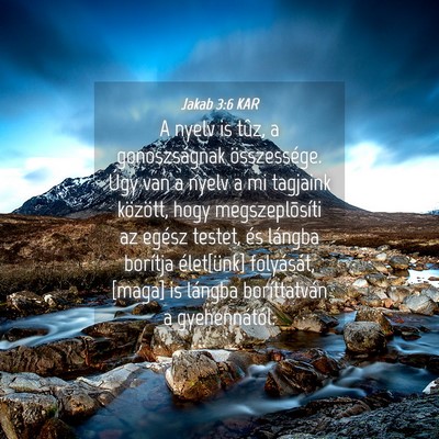 Picture 04 - Jakab 3:6 KAR - A nyelv is tûz, a gonoszságnak összessége. - Bible Verse Picture