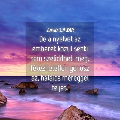 Picture 04 - Jakab 3:8 KAR - De a nyelvet az emberek közül senki sem - Bible Verse Picture