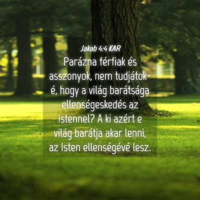 Picture 04 - Jakab 4:4 KAR - Parázna férfiak és asszonyok, nem - Bible Verse Picture