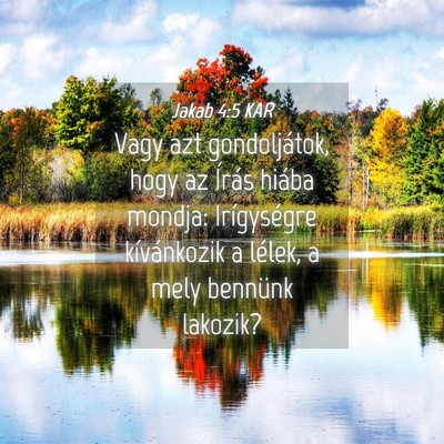 Picture 04 - Jakab 4:5 KAR - Vagy azt gondoljátok, hogy az Írás hiába - Bible Verse Picture