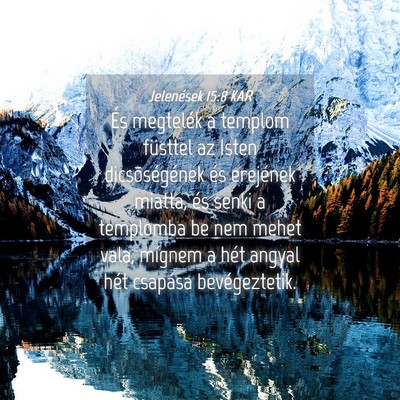 Picture 04 - Jelenések 15:8 KAR - És megtelék a templom füsttel az Isten - Bible Verse Picture