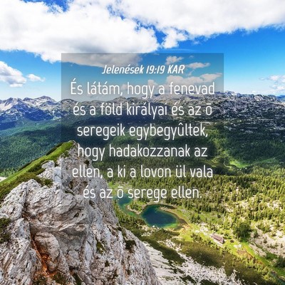 Picture 04 - Jelenések 19:19 KAR - És látám, hogy a fenevad és a föld királyai - Bible Verse Picture