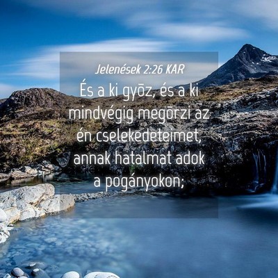 Picture 04 - Jelenések 2:26 KAR - És a ki gyõz, és a ki mindvégig megõrzi az - Bible Verse Picture