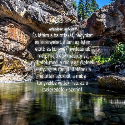 Picture 04 - Jelenések 20:12 KAR - És látám a halottakat, nagyokat és - Bible Verse Picture