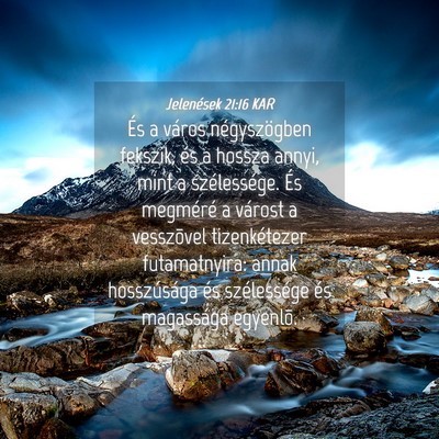 Picture 04 - Jelenések 21:16 KAR - És a város négyszögben fekszik, és a hossza - Bible Verse Picture