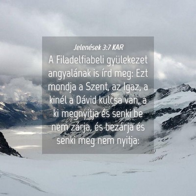 Picture 04 - Jelenések 3:7 KAR - A Filadelfiabeli gyülekezet angyalának is írd - Bible Verse Picture
