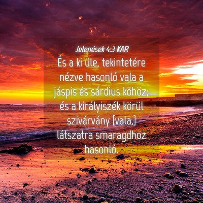 Picture 04 - Jelenések 4:3 KAR - És a ki üle, tekintetére nézve hasonló vala - Bible Verse Picture