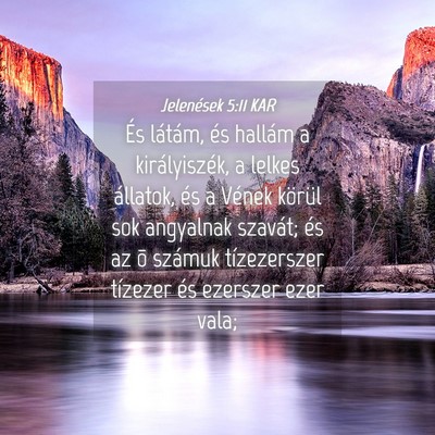 Picture 04 - Jelenések 5:11 KAR - És látám, és hallám a királyiszék, a - Bible Verse Picture