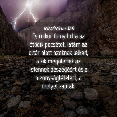 Picture 04 - Jelenések 6:9 KAR - És mikor felnyitotta az ötödik pecsétet, - Bible Verse Picture
