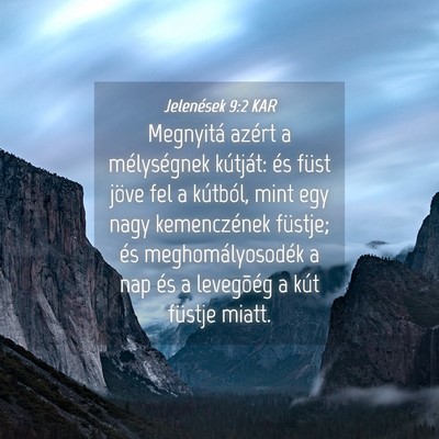 Picture 04 - Jelenések 9:2 KAR - Megnyitá azért a mélységnek kútját: és - Bible Verse Picture