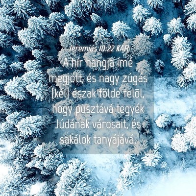 Picture 04 - Jeremiás 10:22 KAR - A hír hangja ímé megjött, és nagy zúgás - Bible Verse Picture