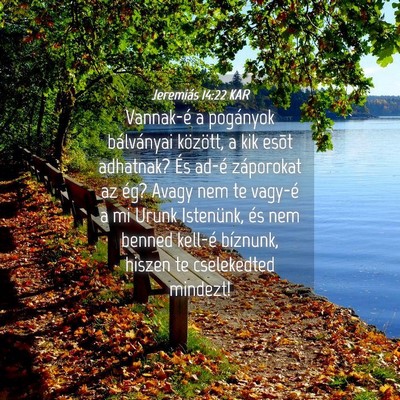Picture 04 - Jeremiás 14:22 KAR - Vannak-é a pogányok bálványai között, a kik - Bible Verse Picture