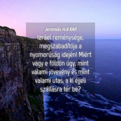 Picture 04 - Jeremiás 14:8 KAR - Izráel reménysége, megszabadítója a - Bible Verse Picture