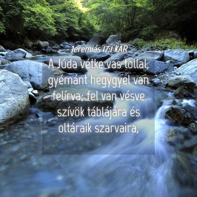 Picture 04 - Jeremiás 17:1 KAR - A Júda vétke vas tollal, gyémánt hegygyel van - Bible Verse Picture