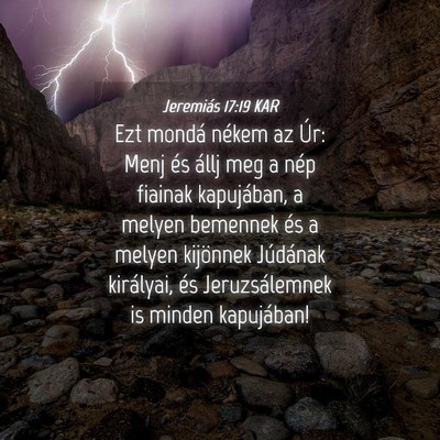 Picture 04 - Jeremiás 17:19 KAR - Ezt mondá nékem az Úr: Menj és állj meg a - Bible Verse Picture