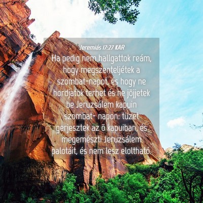 Picture 04 - Jeremiás 17:27 KAR - Ha pedig nem hallgattok reám, hogy - Bible Verse Picture