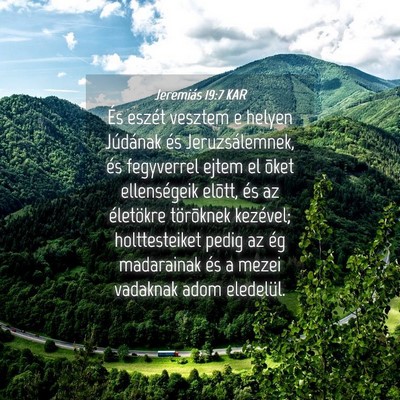 Picture 04 - Jeremiás 19:7 KAR - És eszét vesztem e helyen Júdának és - Bible Verse Picture
