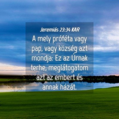 Picture 04 - Jeremiás 23:34 KAR - A mely próféta vagy pap, vagy község azt - Bible Verse Picture