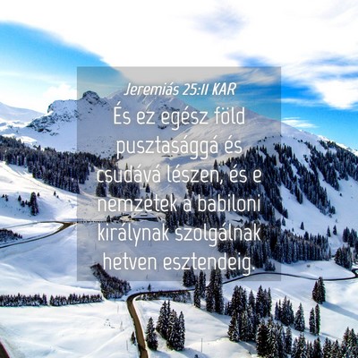 Picture 04 - Jeremiás 25:11 KAR - És ez egész föld pusztasággá és csudává - Bible Verse Picture