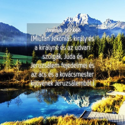 Picture 04 - Jeremiás 29:2 KAR - (Miután Jékóniás király és a királyné és - Bible Verse Picture