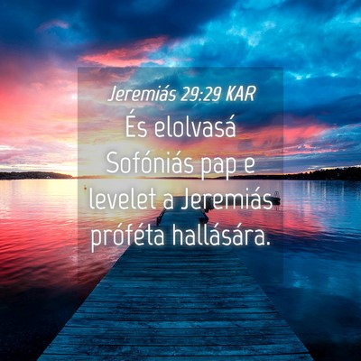 Picture 04 - Jeremiás 29:29 KAR - És elolvasá Sofóniás pap e levelet a - Bible Verse Picture