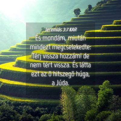 Picture 04 - Jeremiás 3:7 KAR - És mondám, miután mindezt megcselekedte: Térj - Bible Verse Picture
