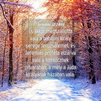 Picture 04 - Jeremiás 32:2 KAR - És akkor megszállotta vala a babiloni király - Bible Verse Picture