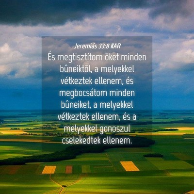 Picture 04 - Jeremiás 33:8 KAR - És megtisztítom õket minden bûneiktõl, a - Bible Verse Picture