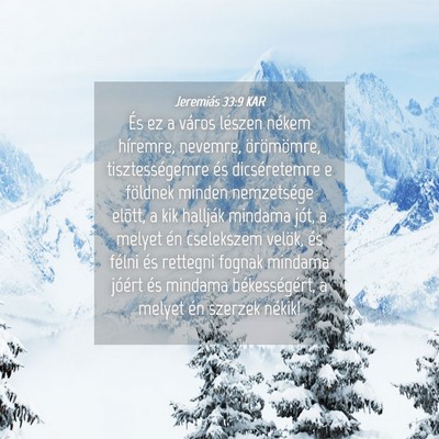 Picture 04 - Jeremiás 33:9 KAR - És ez a város lészen nékem híremre, nevemre, - Bible Verse Picture