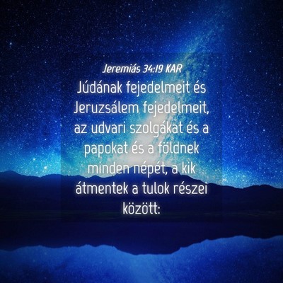Picture 04 - Jeremiás 34:19 KAR - Júdának fejedelmeit és Jeruzsálem - Bible Verse Picture