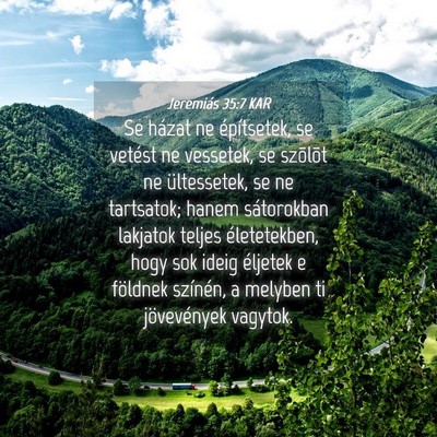 Picture 04 - Jeremiás 35:7 KAR - Se házat ne építsetek, se vetést ne vessetek, - Bible Verse Picture