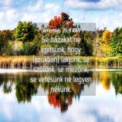 Picture 04 - Jeremiás 35:9 KAR - Se házakat ne építsünk, hogy [azokban] - Bible Verse Picture