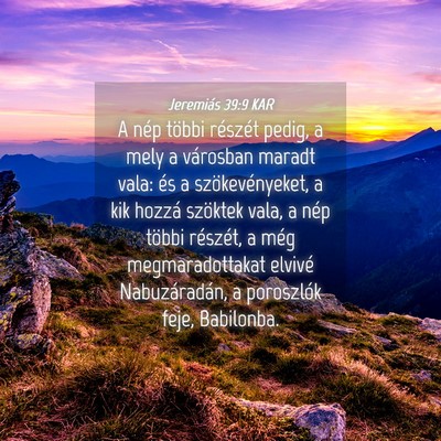 Picture 04 - Jeremiás 39:9 KAR - A nép többi részét pedig, a mely a városban - Bible Verse Picture