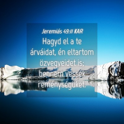 Picture 04 - Jeremiás 49:11 KAR - Hagyd el a te árváidat, én eltartom - Bible Verse Picture