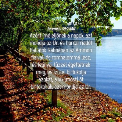 Picture 04 - Jeremiás 49:2 KAR - Azért ímé eljõnek a napok, azt mondja az Úr, - Bible Verse Picture