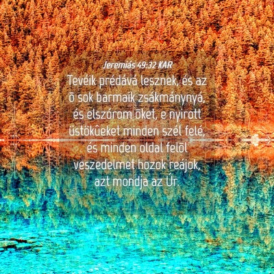 Picture 04 - Jeremiás 49:32 KAR - Tevéik prédává lesznek, és az õ sok barmaik - Bible Verse Picture