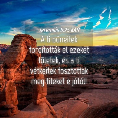 Picture 04 - Jeremiás 5:25 KAR - A ti bûneitek fordították el ezeket tõletek, - Bible Verse Picture