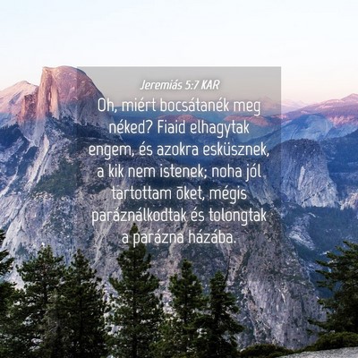 Picture 04 - Jeremiás 5:7 KAR - Oh, miért bocsátanék meg néked? Fiaid - Bible Verse Picture