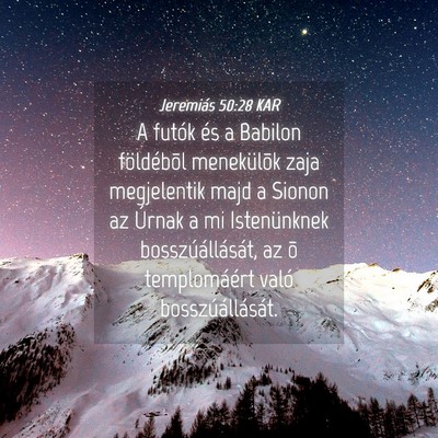 Picture 04 - Jeremiás 50:28 KAR - A futók és a Babilon földébõl menekülõk - Bible Verse Picture