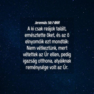 Picture 04 - Jeremiás 50:7 KAR - A ki csak reájok talált, emésztette õket, és - Bible Verse Picture