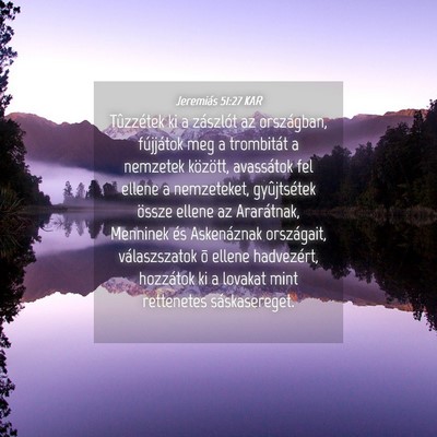 Picture 04 - Jeremiás 51:27 KAR - Tûzzétek ki a zászlót az országban, - Bible Verse Picture