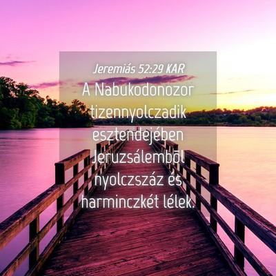 Picture 04 - Jeremiás 52:29 KAR - A Nabukodonozor tizennyolczadik esztendejében - Bible Verse Picture